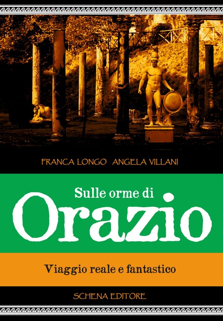 Sulle orme di Orazio. Viaggio reale e fantastico | Immagine principale