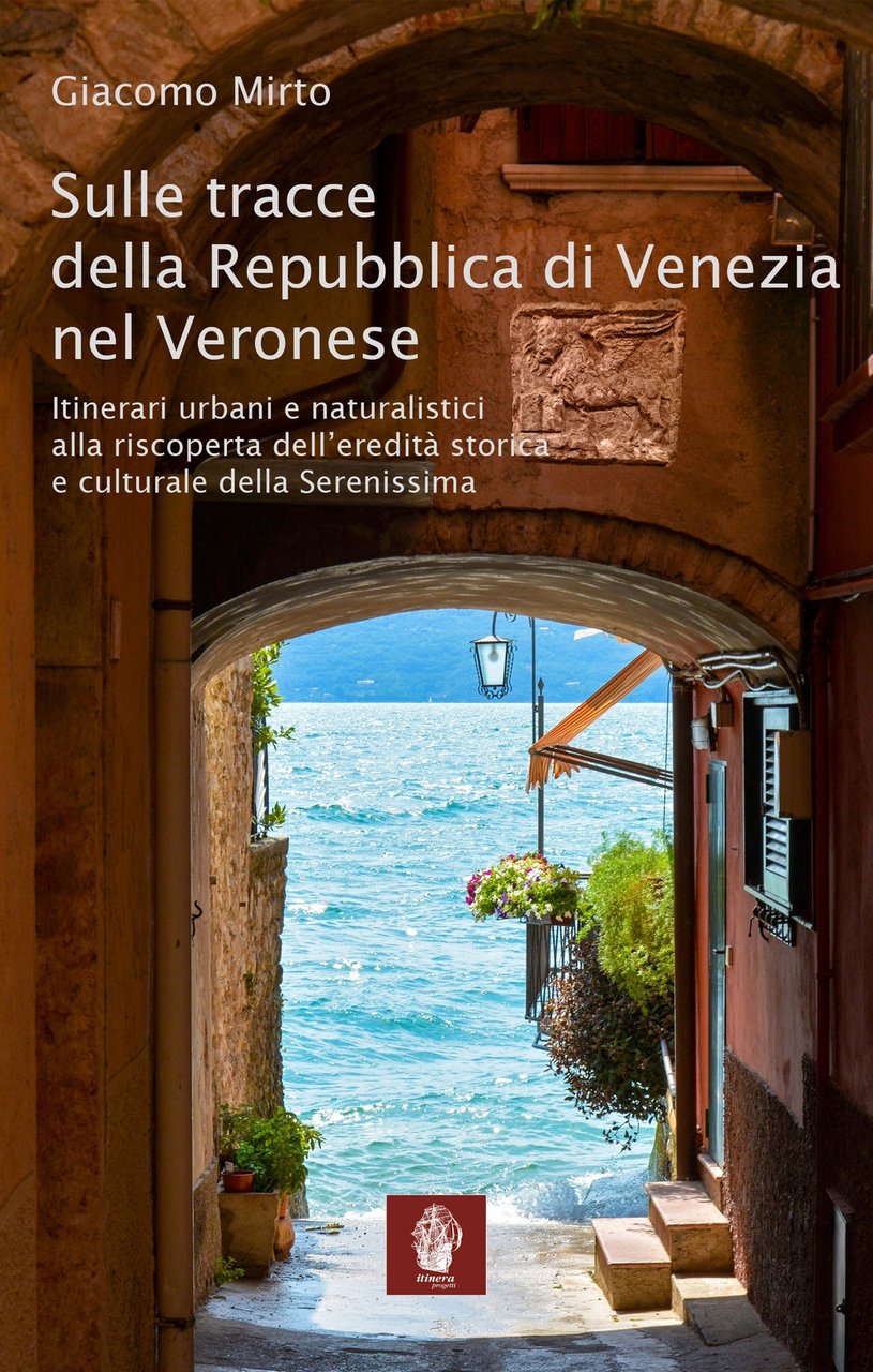 Sulle tracce della Repubblica di Venezia nel veronese. Itinerari urbani … | Immagine principale
