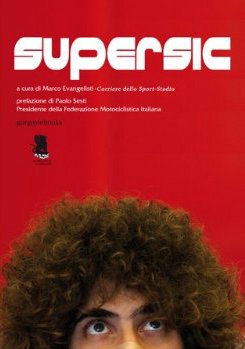 Supersic. Tributo a Marco Simoncelli, Roma, Gargoyle Books, 2011