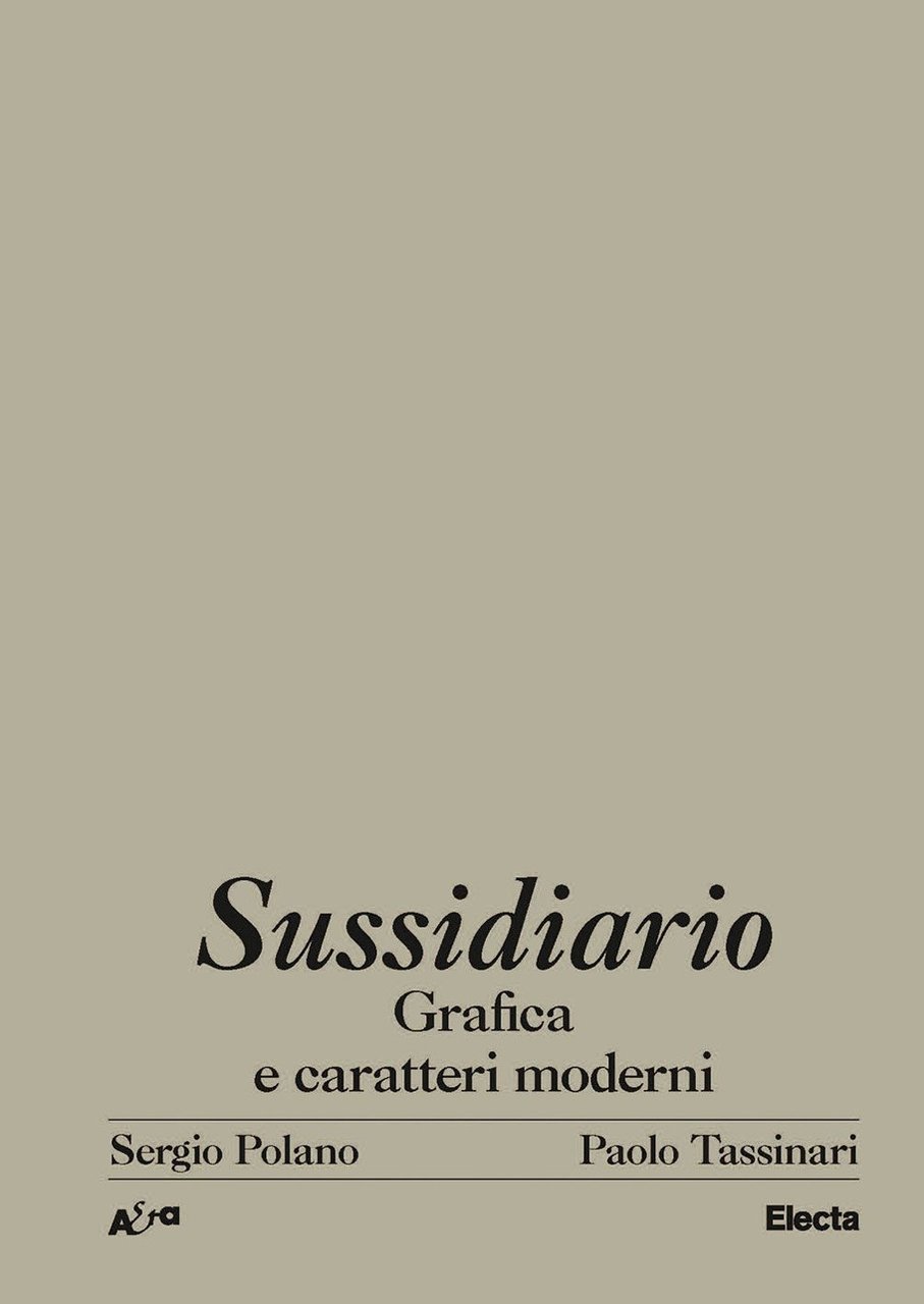 Sussidiario. Grafica e caratteri moderni, Milano, Electa Mondadori, 2022
