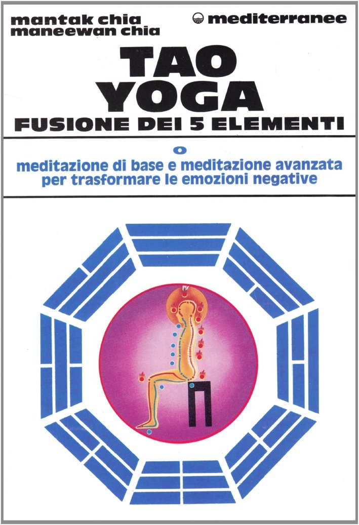 Tao yoga. Fusione dei cinque elementi