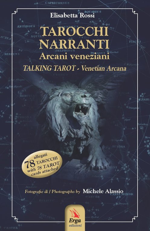 Tarocchi. Arcani Veneziani. Tarot Cards. Venetian Arcana. [Libro + Carte], Genova, ERGA, 2018