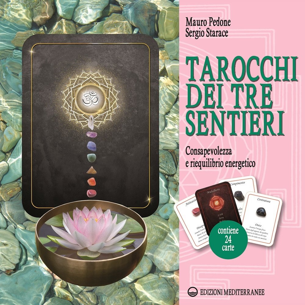 Tarocchi dei tre sentieri. Consapevolezza e riequilibrio energetico. Con 24 …