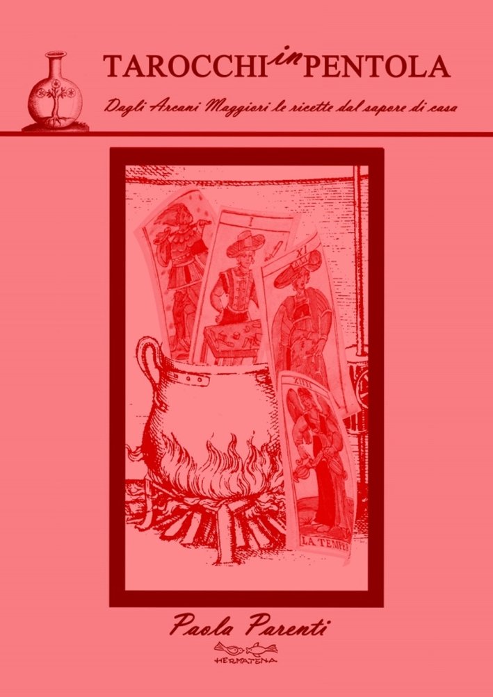 Tarocchi in pentola, Riola, Hermatena, 2014