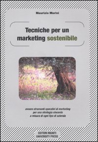 Tecniche per un Marketing Sostenibile Ovvero Strumenti Operativi di Marketing …