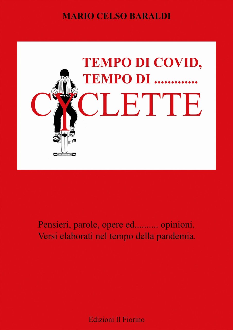 Tempo di covid, tempo di... Cyclette. pensieri parole opere ed... …