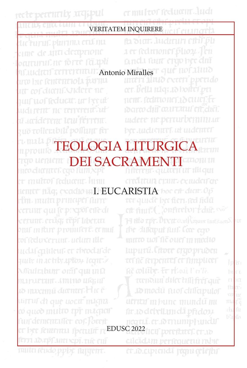 Teologia liturgica dei sacramenti. Vol. 1: Eucaristia | Immagine principale
