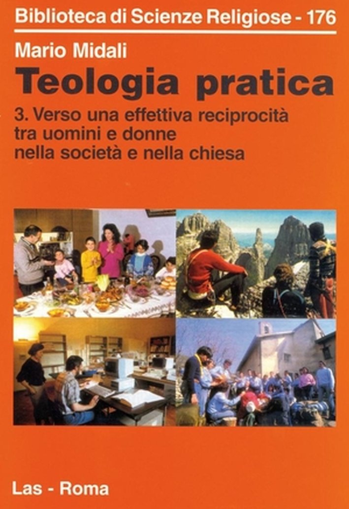 Teologia pratica. Vol. 3: Verso una effettiva reciprocità tra uomini …
