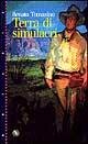 Terra di simulacri, Palermo, Società Editrice L'Epos, 1997