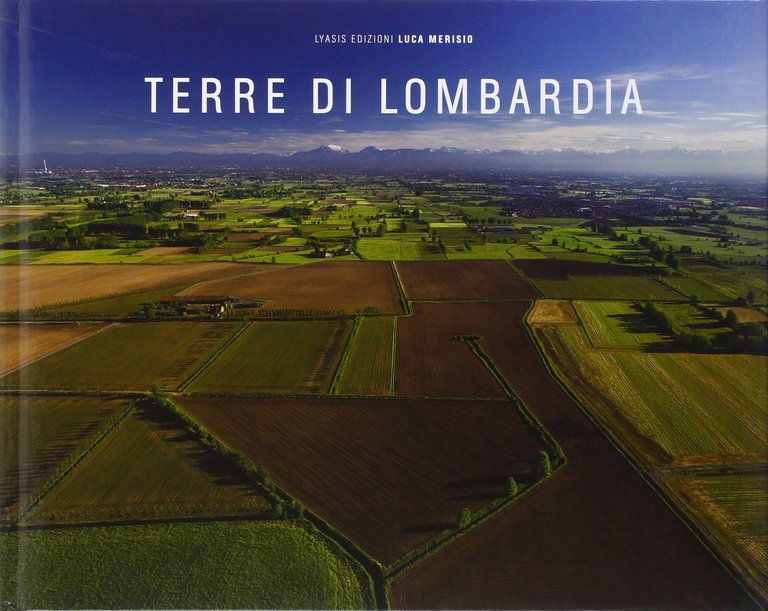 Terre di Lombardia, Bergamo, Lyasis Edizioni, 2014