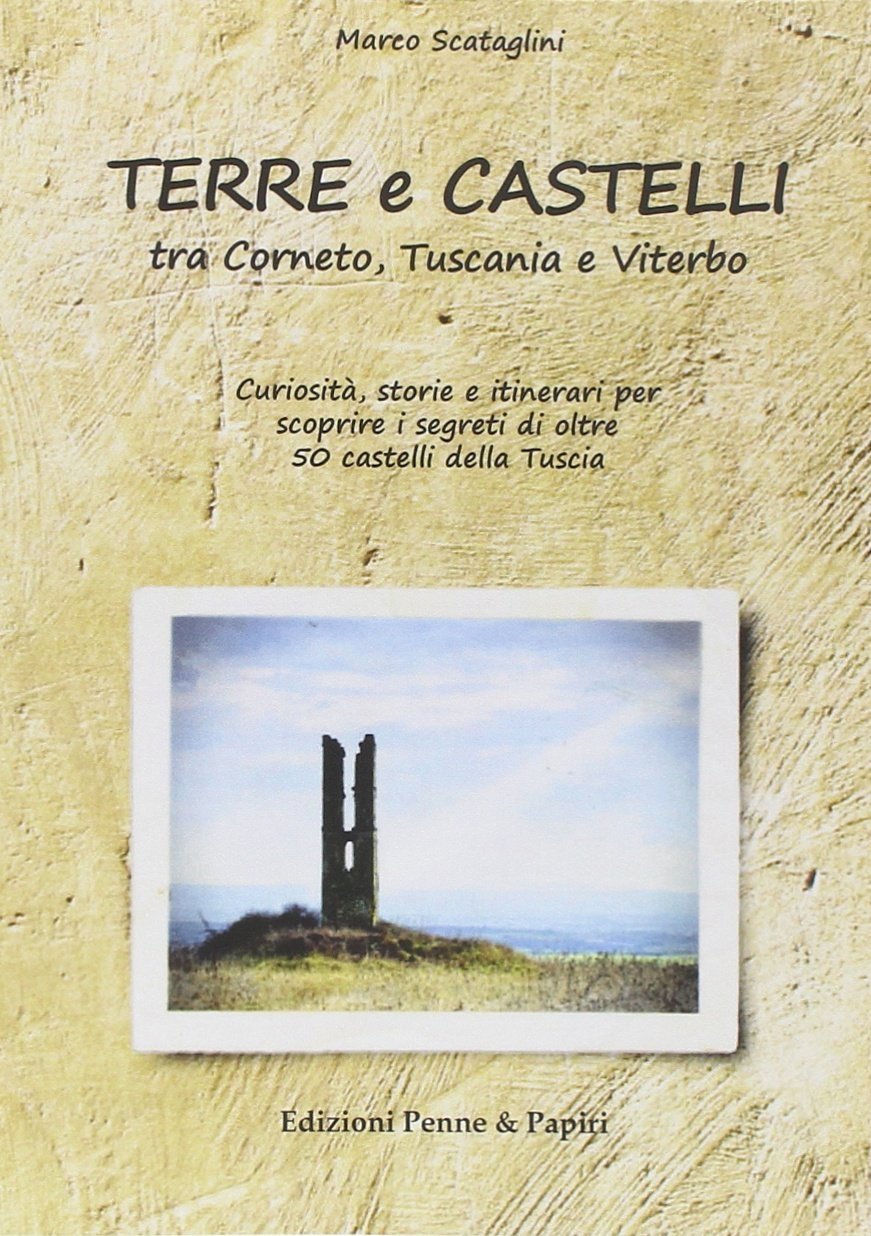 Terre e castelli tra Corneto, Tuscania e Viterbo
