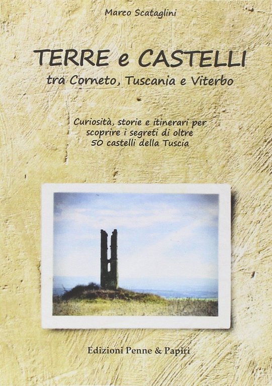 Terre e castelli tra Corneto, Tuscania e Viterbo