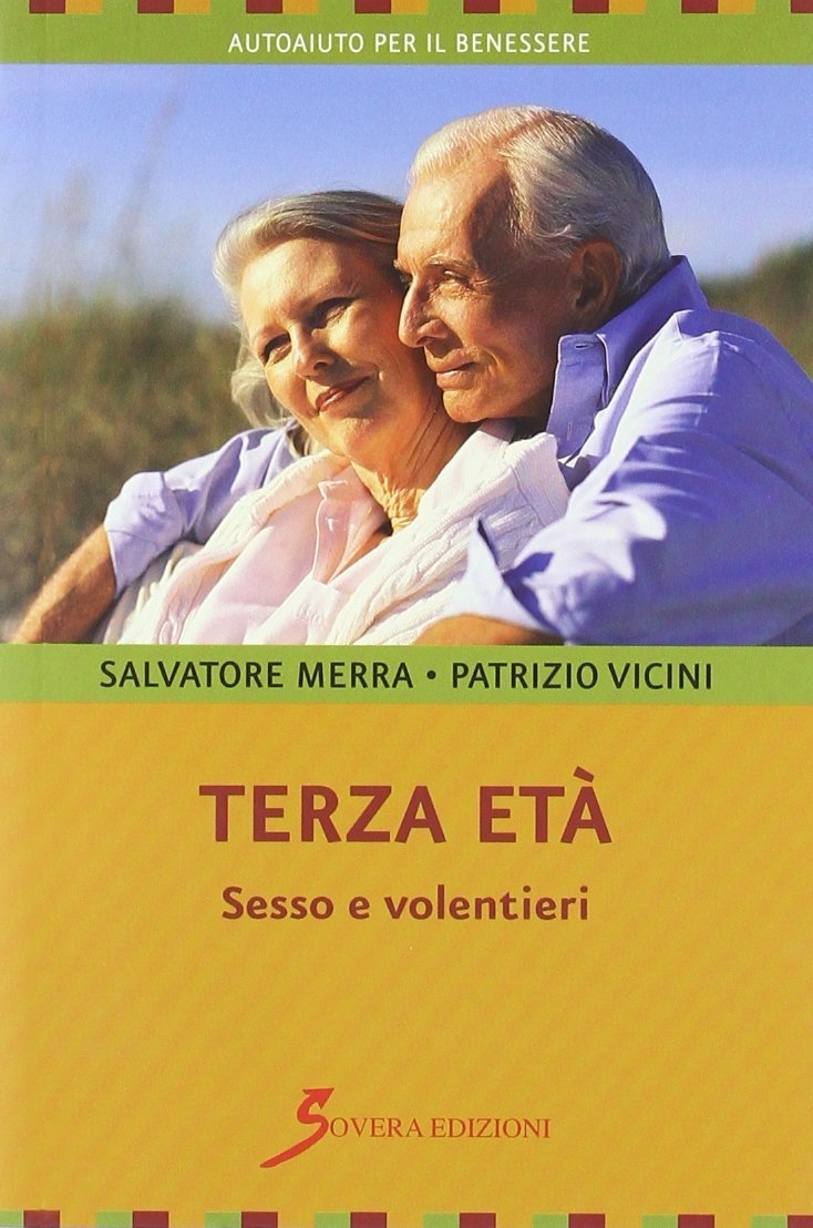 Terza età. Sesso e volentieri