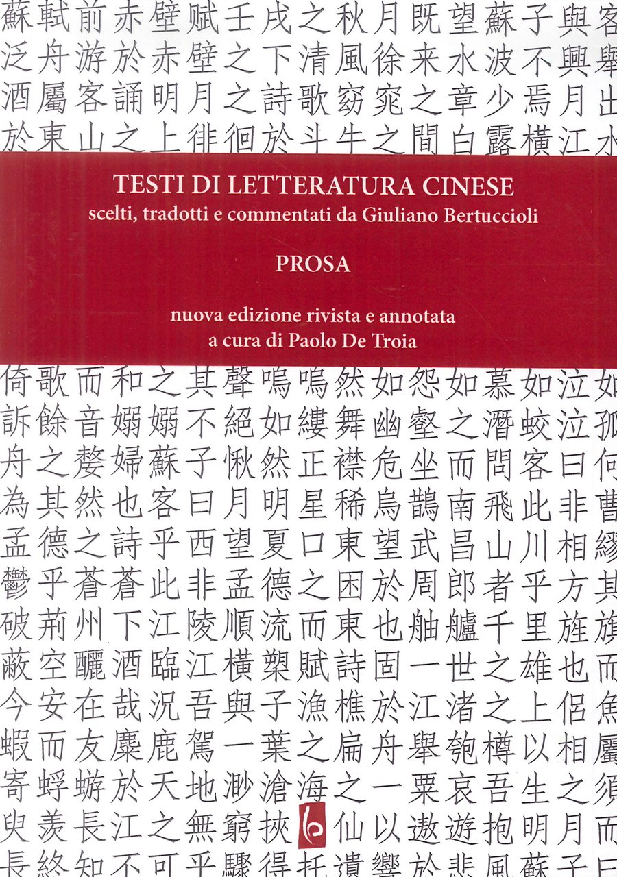 Testi di Letteratura Cinese scelti, tradotti e commentati da Giuliano …