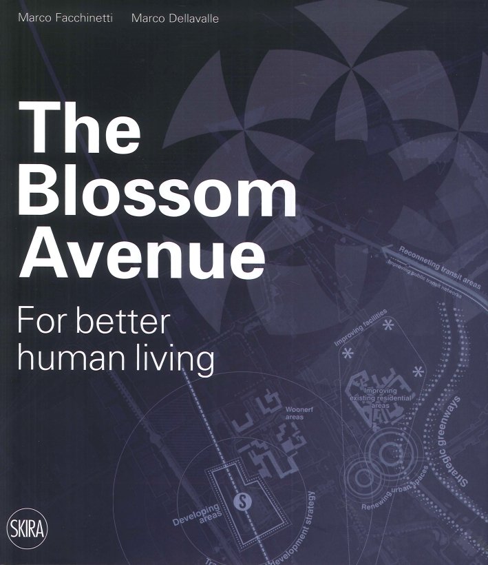 The Blossom Avenue. For Better Human Living, Milano, Skira, 2014 | Immagine principale