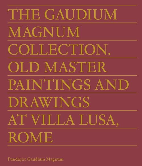 The Gaudium Magnum Collection. Old master paintings and drawings at …