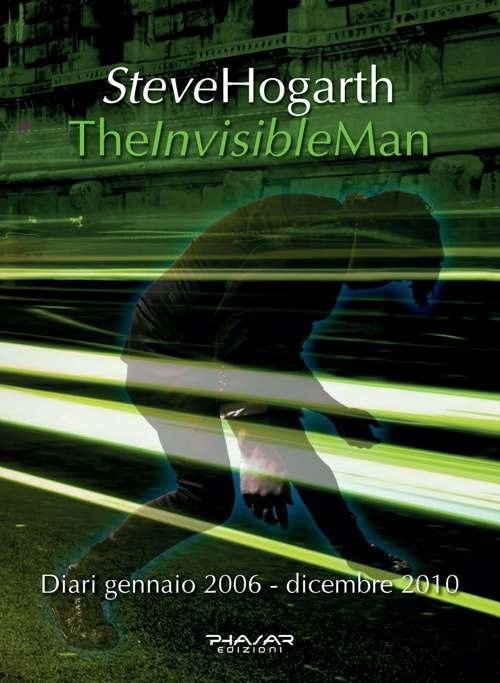 The Invisible Man. Diari. 2006-2010.