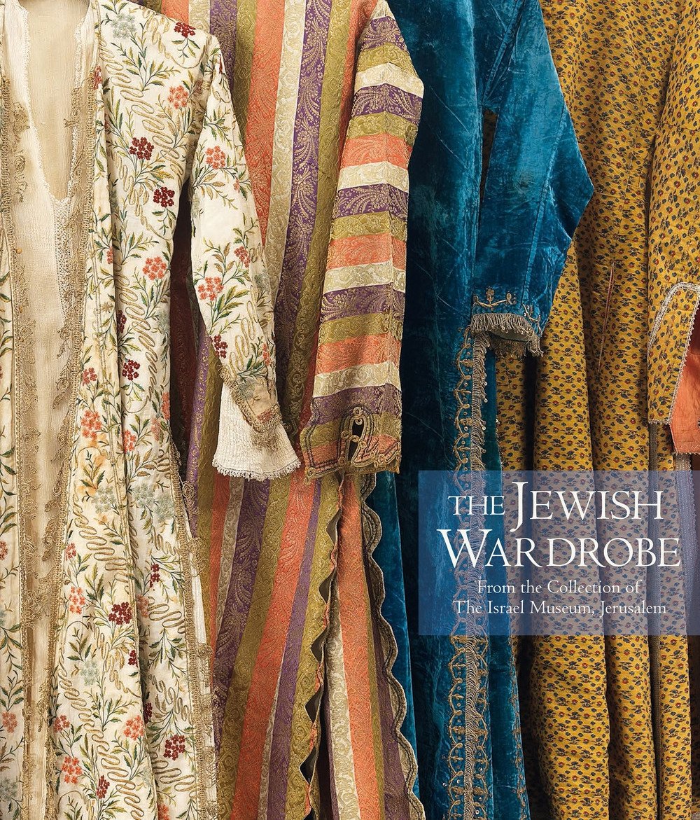 The Jewish Wardrobe. From the Collections of the Israel Museum, … | Immagine principale