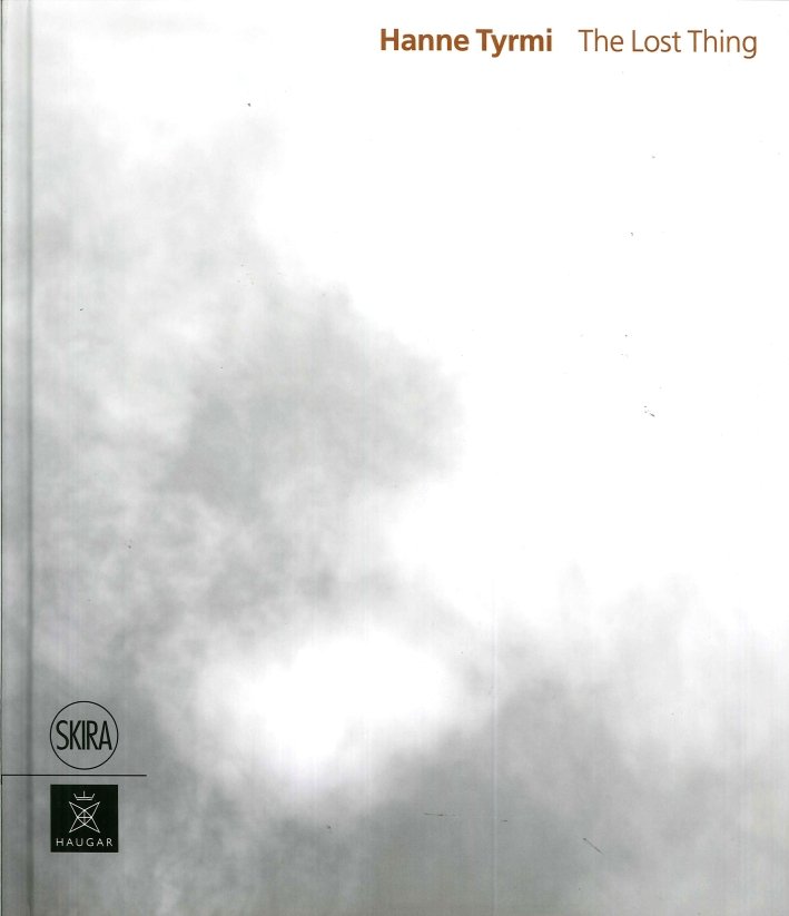 The Lost Thing. Hanne Tyrmi, Milano, Skira, 2014 | Immagine principale
