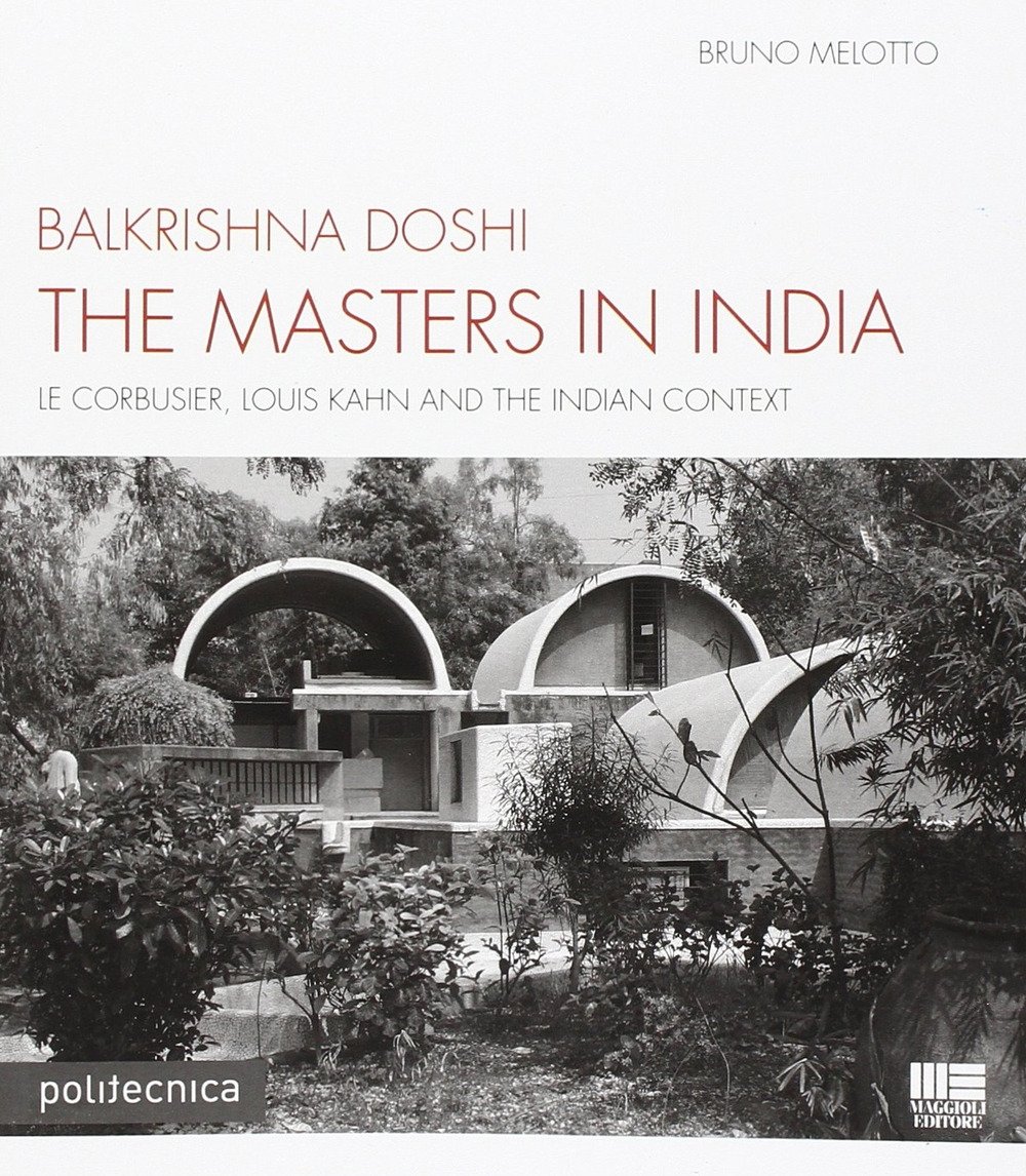 The Masters in India. Le Corsubier, Louis Khan and the … | Immagine principale