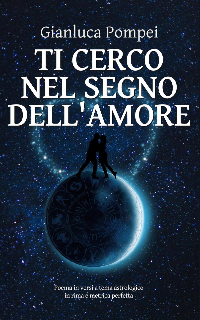 Ti cerco nel segno dell'amore. Poema in versi a tema … | Immagine principale