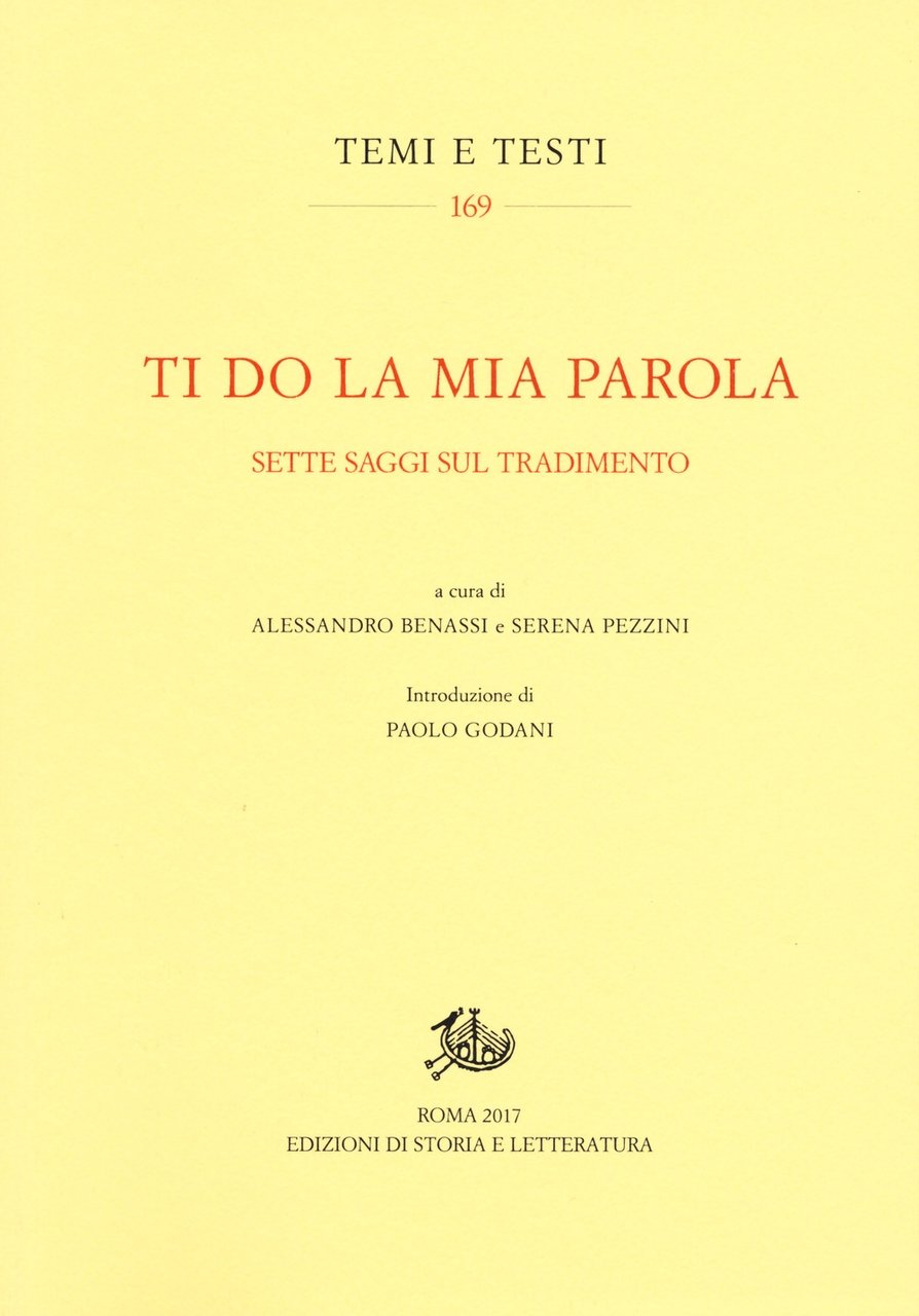 Ti do la mia parola. Sette saggi sul tradimento