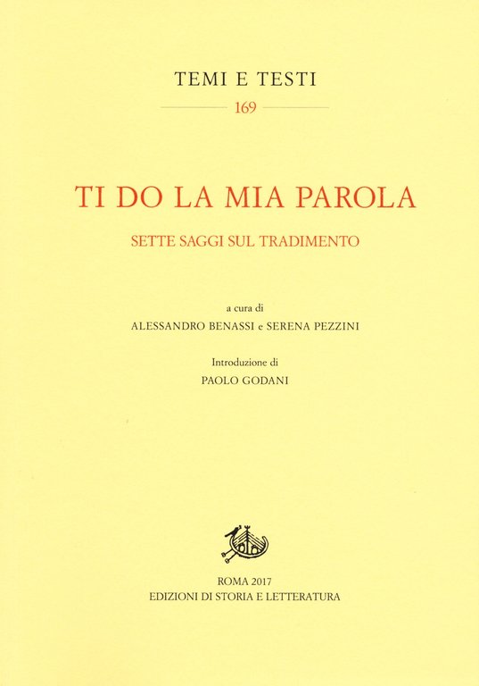 Ti do la mia parola. Sette saggi sul tradimento