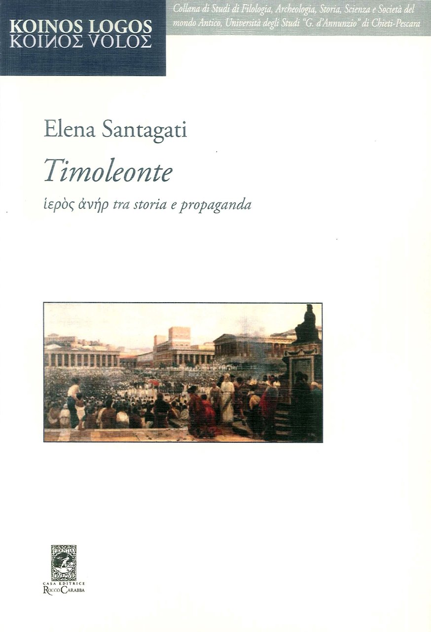Timoleonte. Tra Storia e Propaganda
