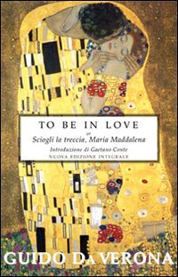 To be in love or Sciogli la treccia, Maria Maddalena. …