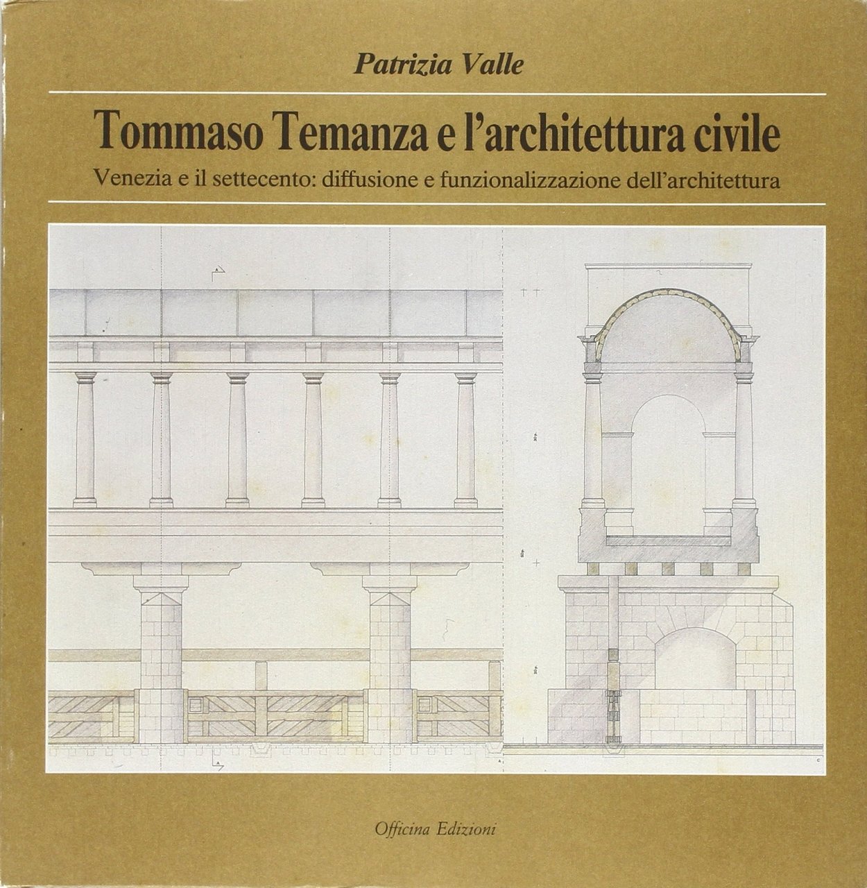 Tommaso Temanza e l'architettura civile, Roma, Officina Edizioni, 1990