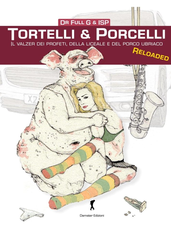 Tortelli e Porcelli. Il valzer dei profeti, della liceale e … | Immagine principale
