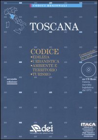 Toscana. Edilizia, urbanistica, ambiente e territorio, turismo. Con CD-ROM