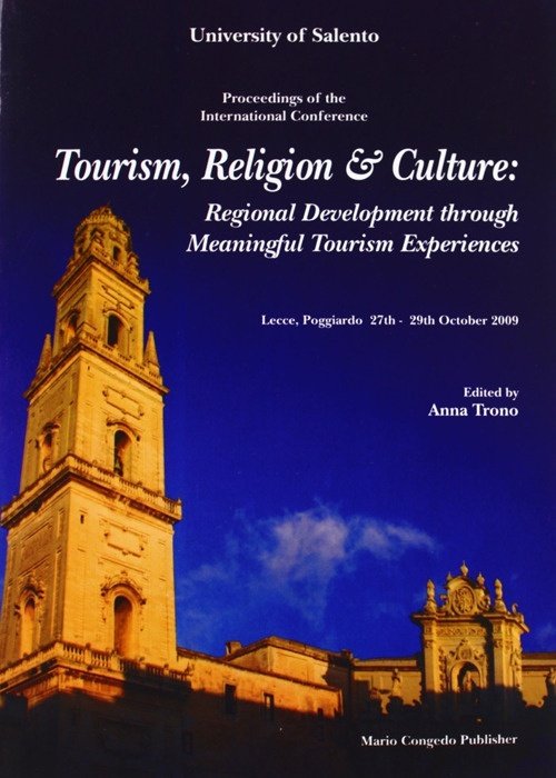 Tourism, Religion & Culture. Regional Development Throught Meaningful Fourism Experiences, …