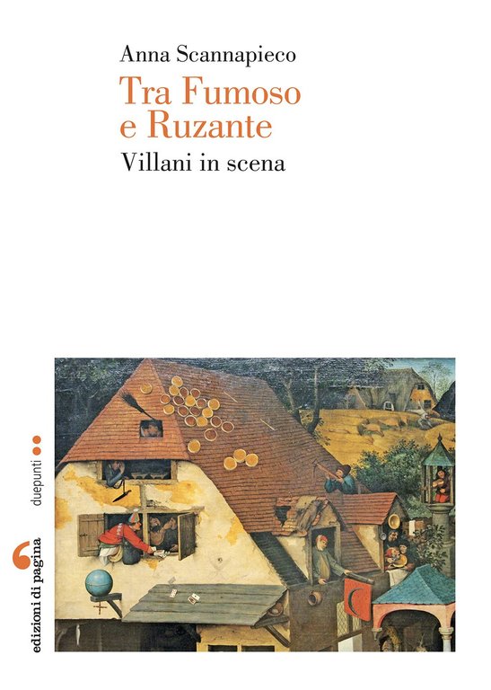 Tra fumoso e Ruzante. Villani in scena