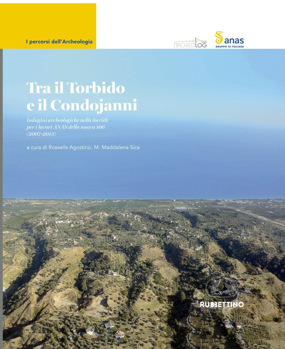 Tra il Torbido e il Condojanni. Indagini archeologiche nella locride … | Immagine principale