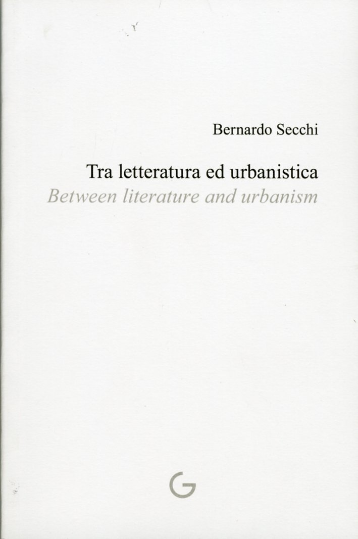 Tra Letteratura e Urbanistica. Between Literature and Urbanism, Pordenone, Giavedoni, …