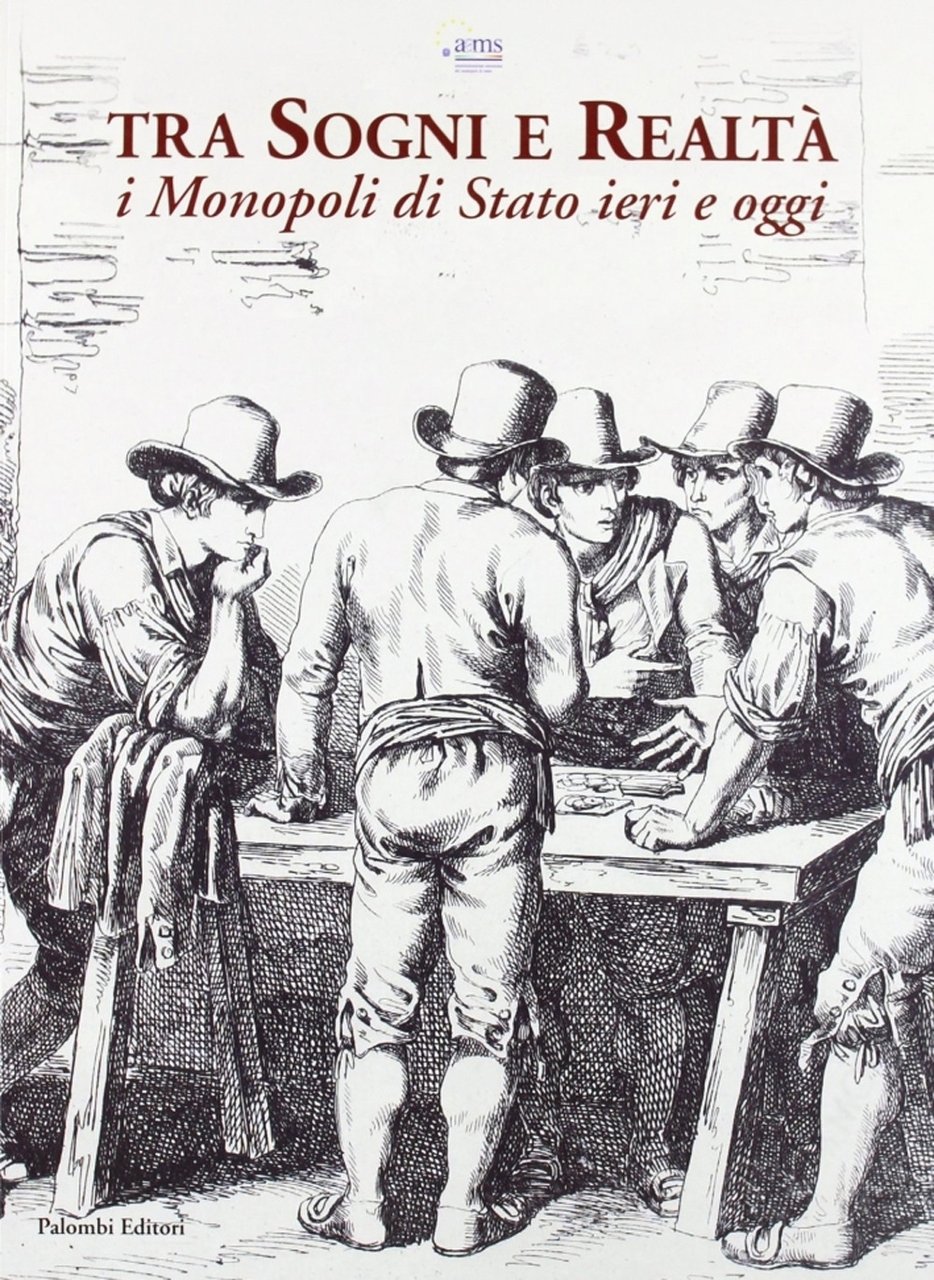 Tra sogni e realtà. I monopoli di stato ieri e …