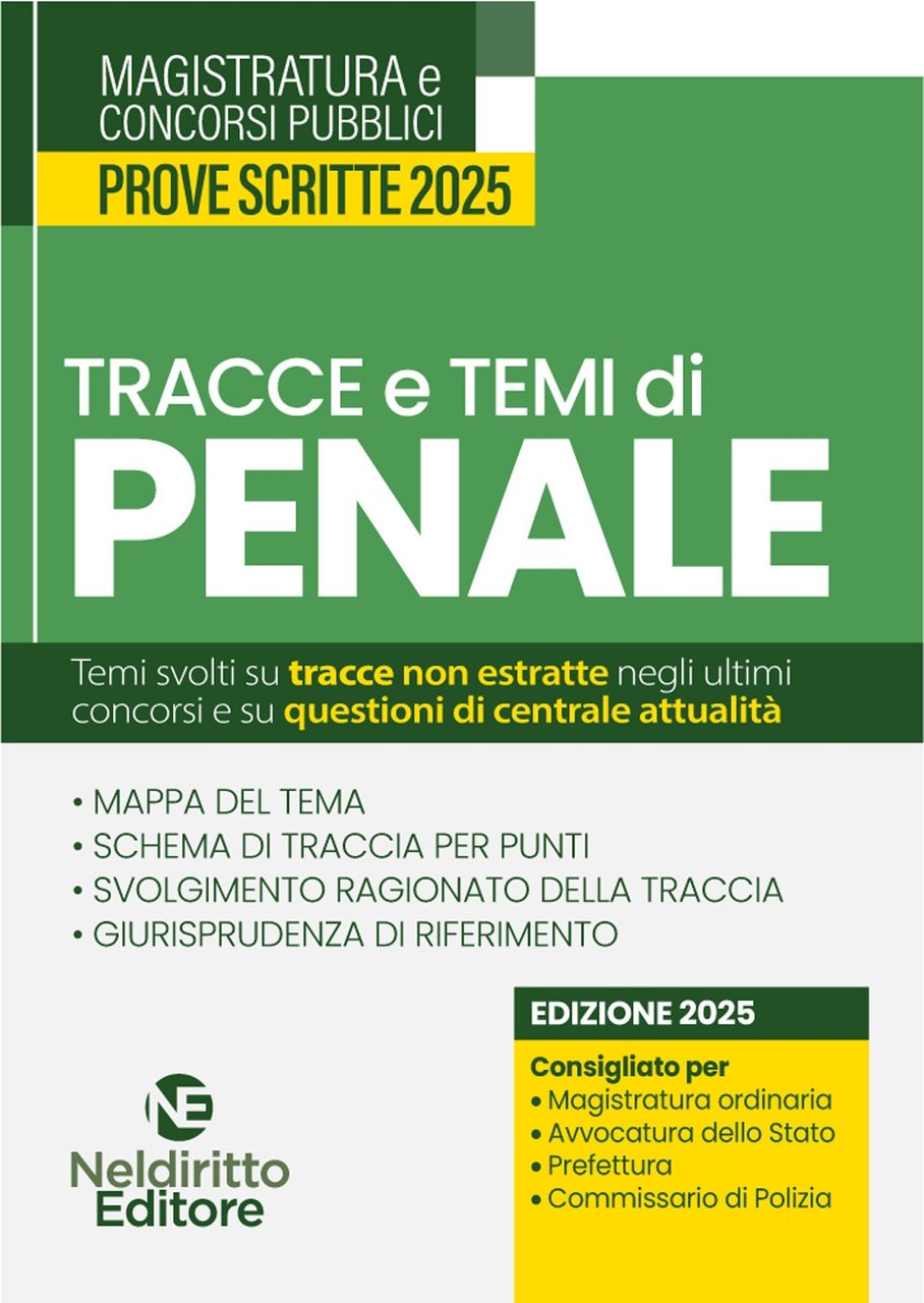 Tracce e temi di diritto penale 2025. Per il concorso …