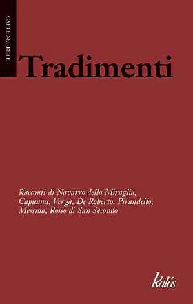 Tradimenti, Palermo, Gruppo Editoriale Kalos, 2010