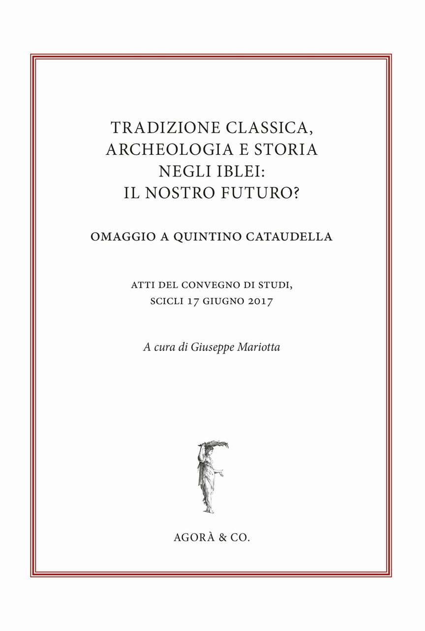 Tradizione classica, archeologia e storia negli Iblei: il nostro futuro? … | Immagine principale