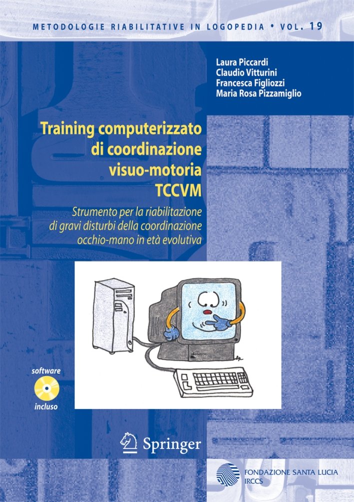 Training computerizzato di coordinazione visuo-motoria TCCVM. Con CD-ROM, Milano, Springer …