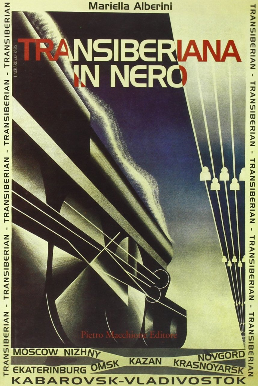 Transiberiana in nero, Varese, Macchione Editore, 2012