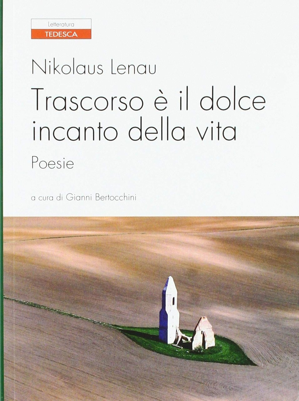 Trascorso è il dolce incanto della vita. Testo tedesco a …