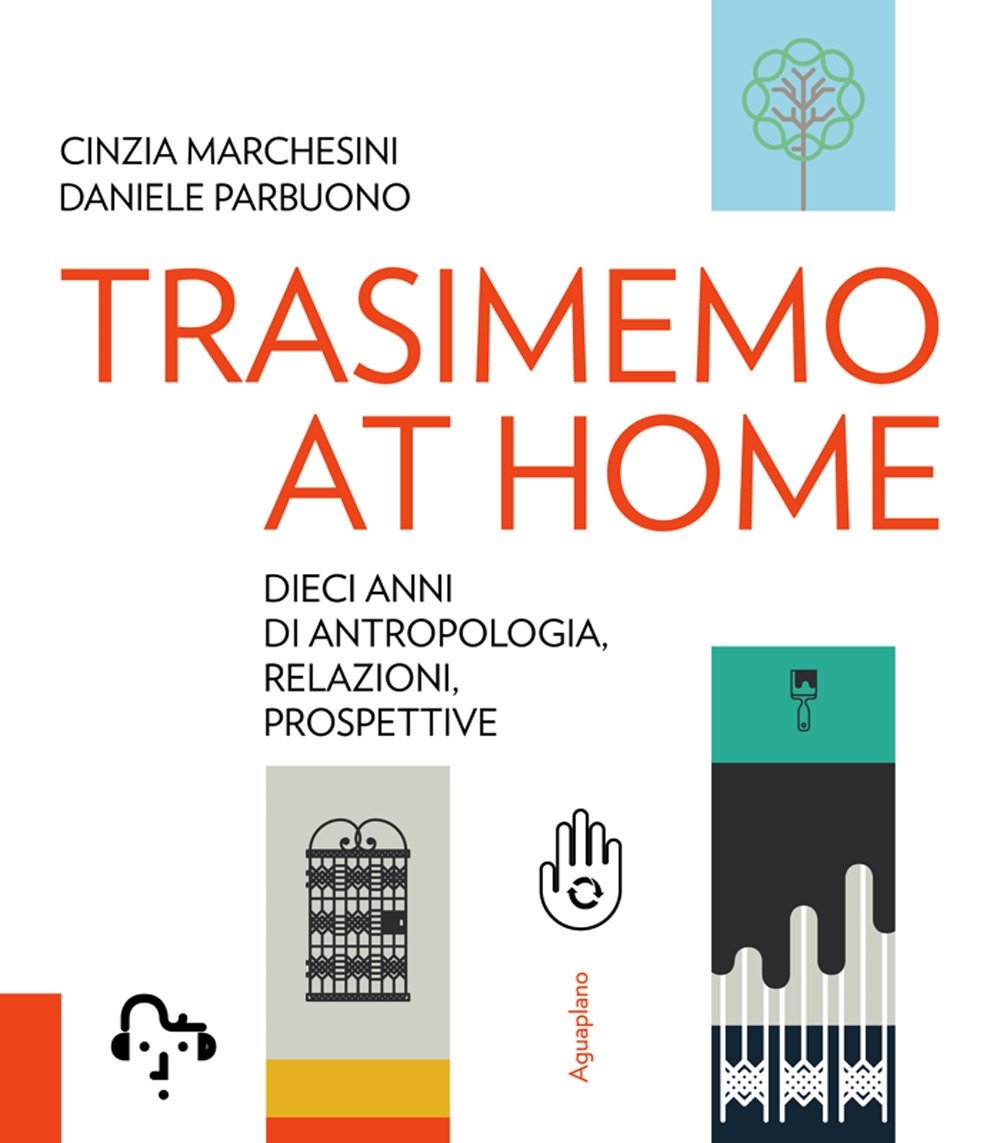 TrasiMemo at home. Dieci anni di antropologia, relazioni, prospettive