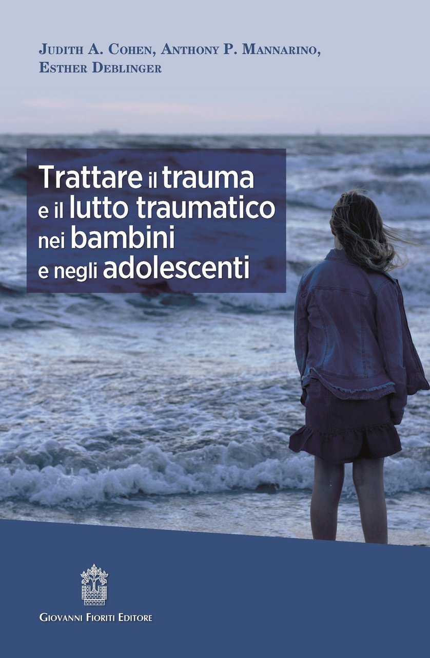 Trattare il trauma e il lutto traumatico nei bambini e …
