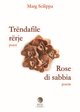 Trendafile rerje­Rose di sabbia, Palermo, Pitti Edizioni, 2014