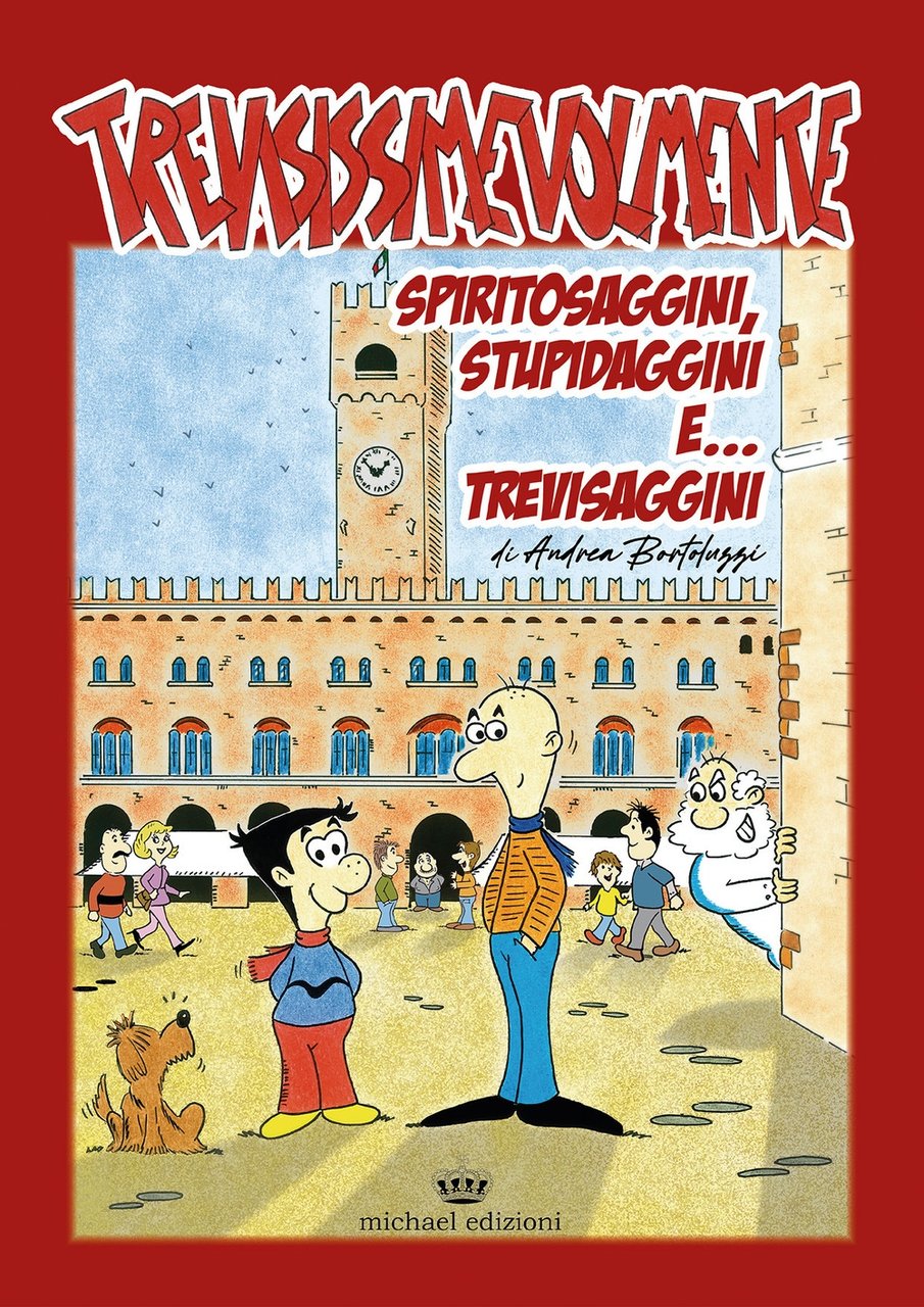 Trevisissimevolmente. Spiritosaggini, stupidaggini e trevisaggini | Immagine principale
