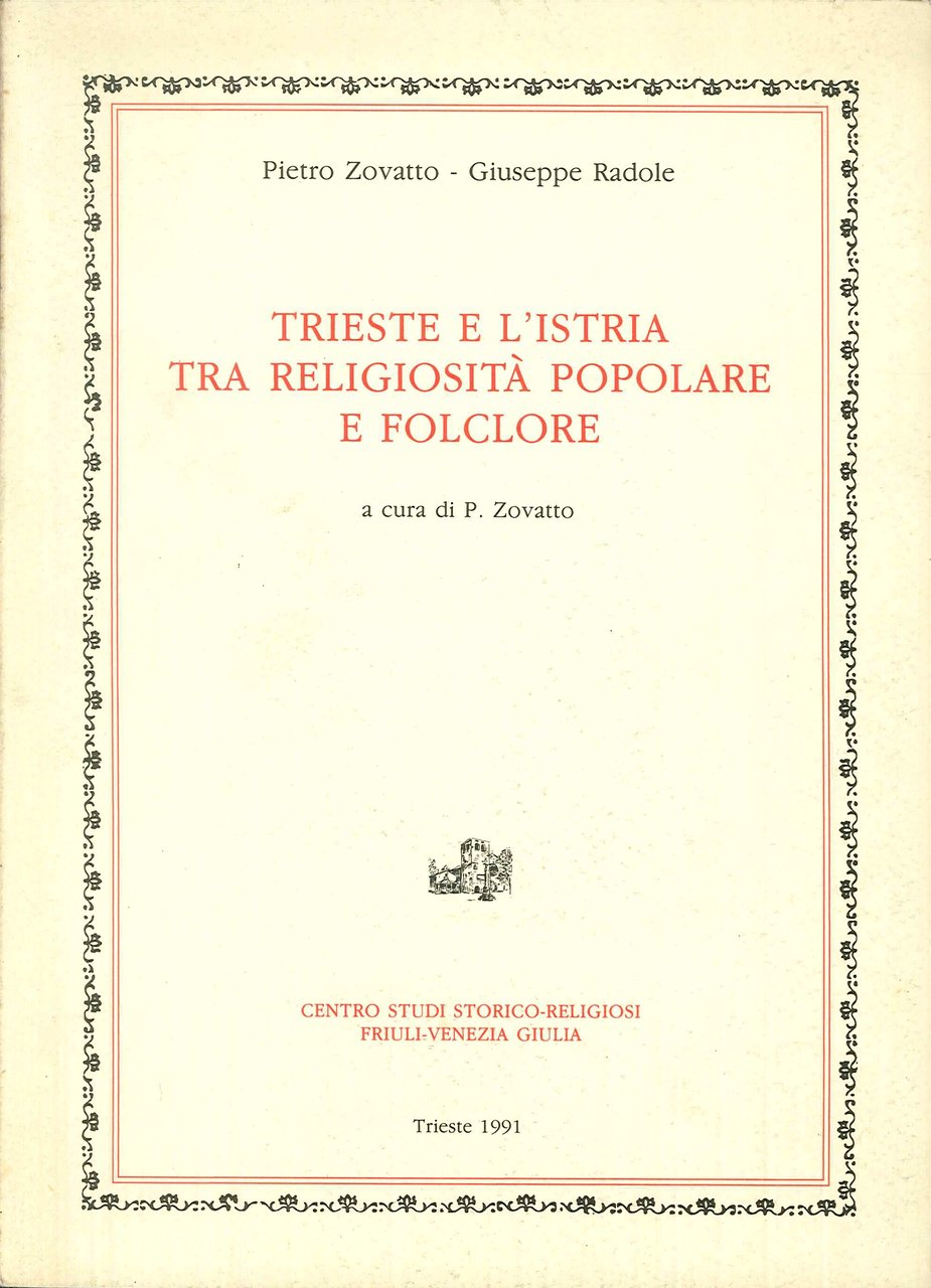 Trieste e l' Istria tra religiosita popolare e folclore, Trieste, …
