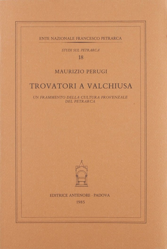 Trovatori a Valchiusa. Un frammento della cultura provenzale del Petrarca, … | Immagine principale