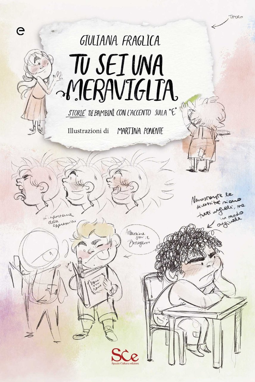 Tu sei una meraviglia. Storie di bambini con l'accento sulla …